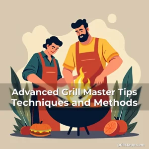 Artistic representation for Advanced Grill Master Tips Techniques and Methods