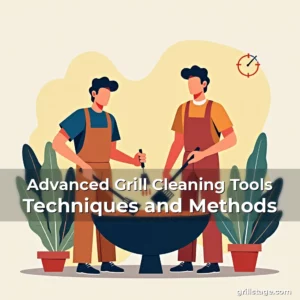 Artistic representation for Advanced Grill Cleaning Tools Techniques and Methods